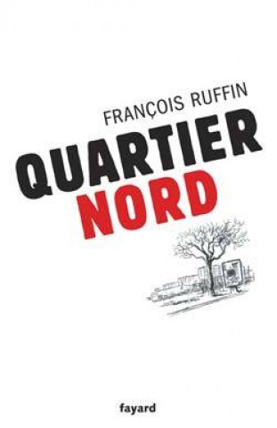 Knjiga Quartier nord François Ruffin