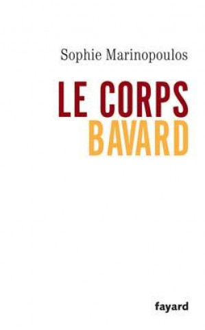 Knjiga Le corps bavard Sophie Marinopoulos