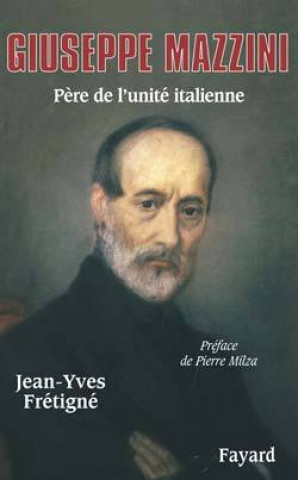 Книга Giuseppe Mazzini Jean-Yves Frétigné