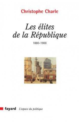 Kniha Les élites de la République Christophe Charle