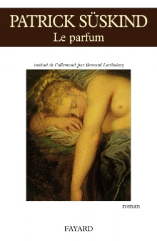 Knjiga Le parfum Patrick Süskind