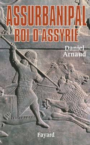 Buch Assurbanipal Daniel Arnaud