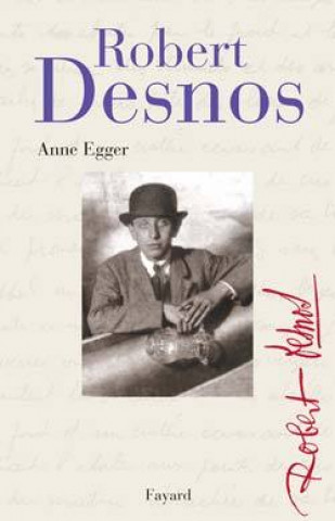 Knjiga Robert Desnos Anne Egger