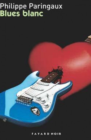 Knjiga Blues blanc Philippe Paringaux