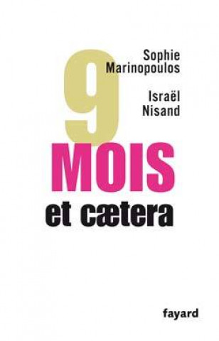 Knjiga 9 mois, et caetera Sophie Marinopoulos