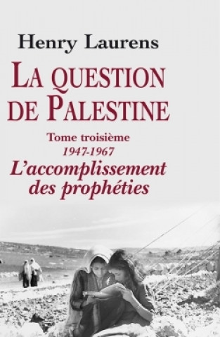 Kniha La question de Palestine, tome 3 Henry Laurens
