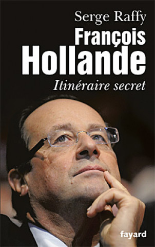 Book François Hollande Serge Raffy