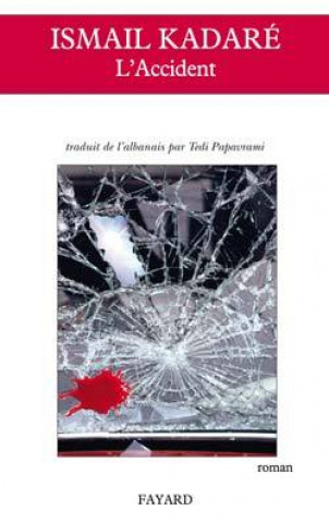 Kniha L'Accident Ismail Kadaré