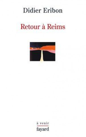 Kniha Retour à Reims Didier Eribon