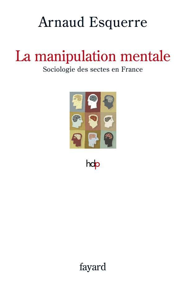 Buch La manipulation mentale Arnaud Esquerre