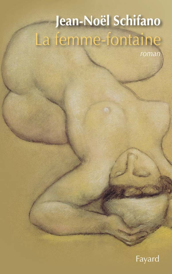 Buch La femme-fontaine Jean-Noël Schifano