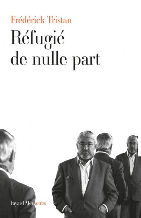 Knjiga Réfugié de nulle-part Frédérick Tristan