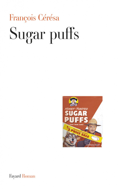 Knjiga Sugar puffs François Cérésa