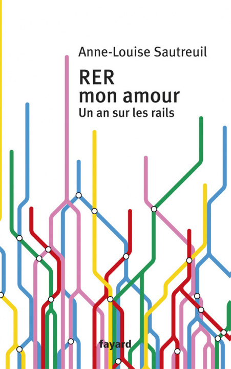 Knjiga RER mon amour Anne-Louise Sautreuil
