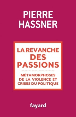 Knjiga La revanche des passions Pierre Hassner