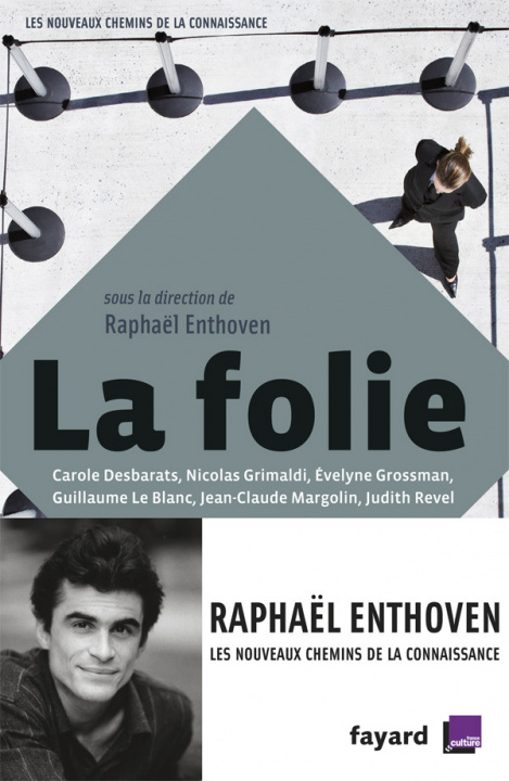 Carte La folie Raphaël Enthoven
