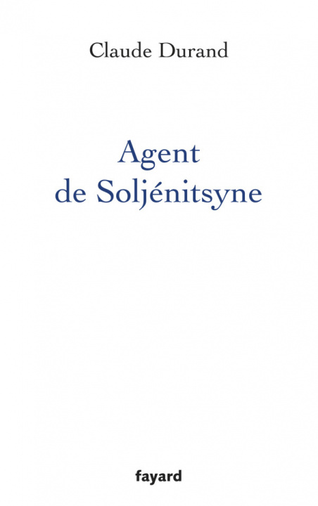 Knjiga Agent de Soljenitsyne Claude Durand