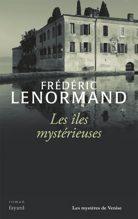 Kniha Les îles mystérieuses Frédéric Lenormand