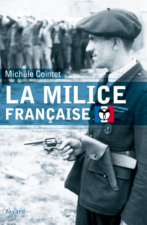 Carte La milice française Michèle Cointet