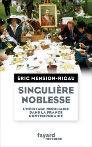 Boek Singulière noblesse Eric Mension-Rigau