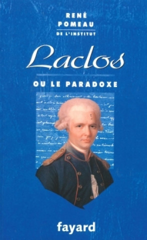 Kniha Laclos ou le paradoxe René Pomeau