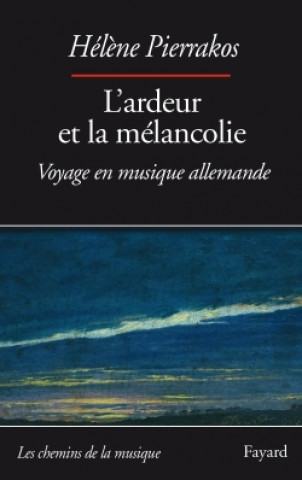 Książka L'ardeur et la mélancolie Hélène Pierrakos