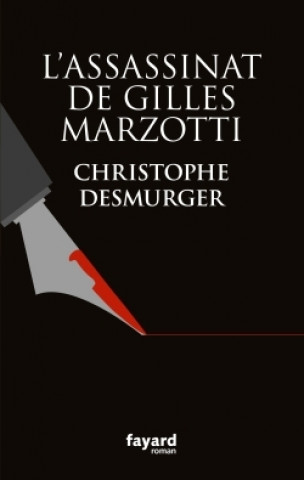 Knjiga L'assassinat de Gilles Marzotti Christophe Desmurger