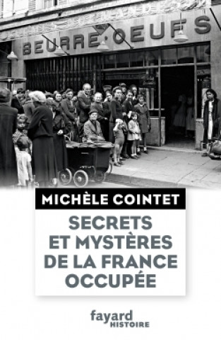 Книга Secrets et mystères de la France occupée Michèle Cointet