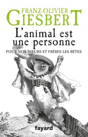 Kniha L'animal est une personne Franz-Olivier Giesbert