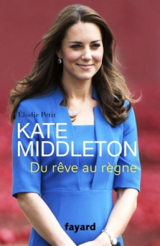 Kniha Kate Middleton Elodie Petit