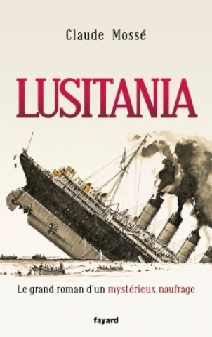Knjiga Lusitania Claude Mosse