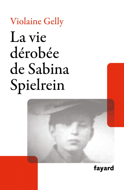 Libro La vie dérobée de Sabina Spielrein Violaine Gelly