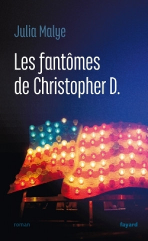 Knjiga Les fantômes de Christopher D. Julia Malye