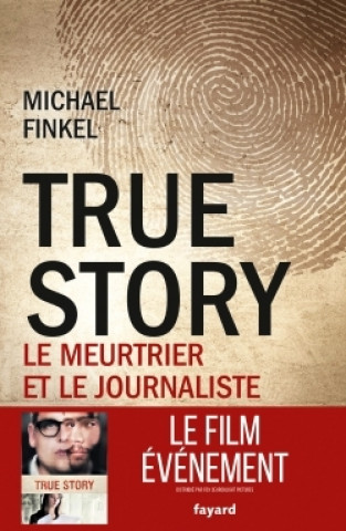 Kniha True Story Michael Finkel