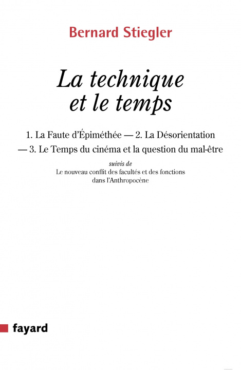 Kniha La technique et le temps Bernard Stiegler