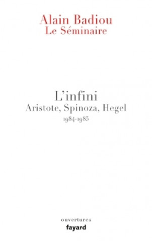 Kniha Le Séminaire - L'Infini. Alain Badiou