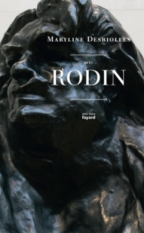 Livro Avec Rodin Maryline Desbiolles