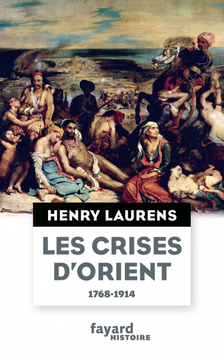 Kniha Les crises d'Orient Henry Laurens