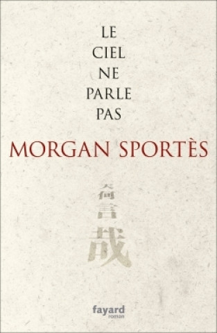 Książka Le ciel ne parle pas Morgan Sportès