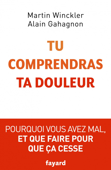 Knjiga Tu comprendras ta douleur Martin Winckler