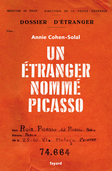 Buch Un étranger nommé Picasso Annie Cohen-Solal