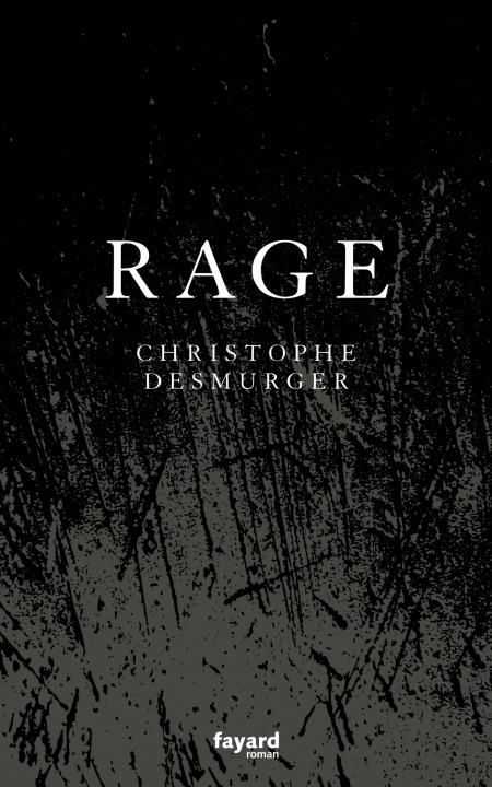 Knjiga Rage Christophe Desmurger