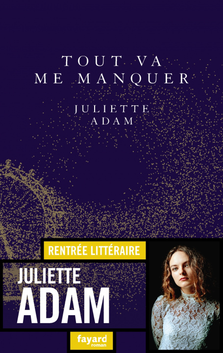 Buch Tout va me manquer Juliette Adam