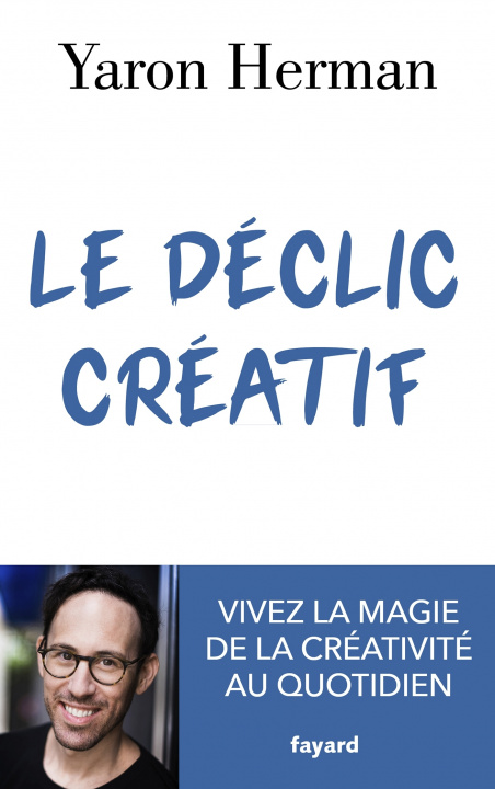 Knjiga Le déclic créatif Yaron Herman