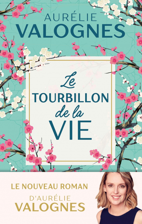 Kniha Le Tourbillon de la vie Aurélie Valognes