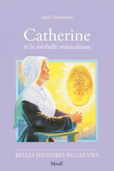 Kniha N09 Catherine et la médaille miraculeuse Agnès RICHOMME