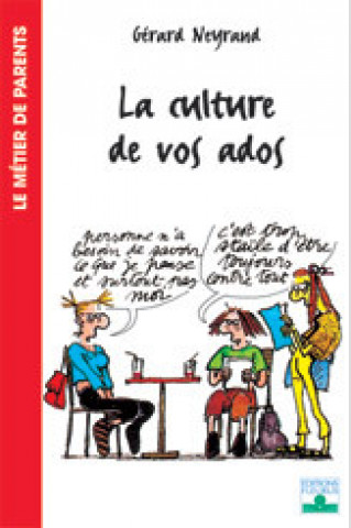 Könyv CULTURE DE VOS ADOS (LA) Gérard Neyrand