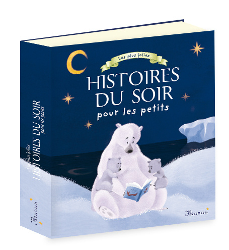 Kniha Les plus jolies histoires du soir pour les petits 