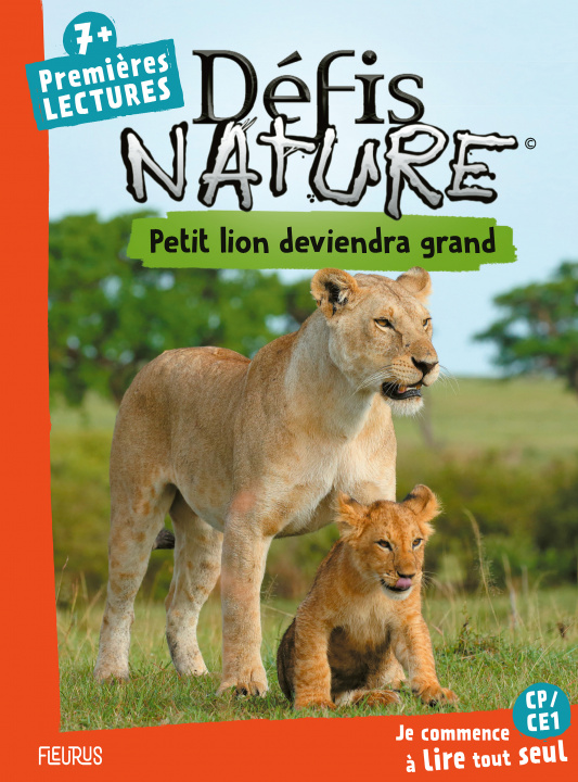 Könyv Défis nature - Premières lectures - Petit lion deviendra grand Sophie de Mullenheim
