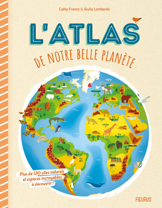 Kniha L'atlas de notre belle planète Cathy Franco
